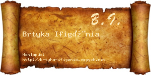 Brtyka Ifigénia névjegykártya